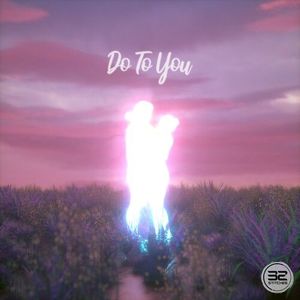 Do to You (Single)