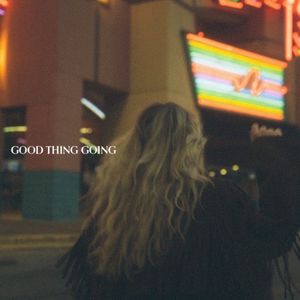 Good Thing Going (Single)