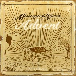 Messenger Hymns: Advent (EP)