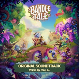 Bandle Tale: A League of Legends Story (Original Game Soundtrack) (OST)