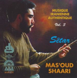 Musique iranienne authentique, vol. 3: Sêtar