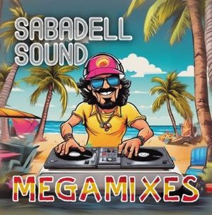 Sabadell Sound Megamixes