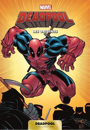 Les Origines - Deadpool (Carrefour), tome 1