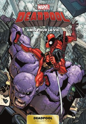 Amis pour la vie - Deadpool (Carrefour), tome 3