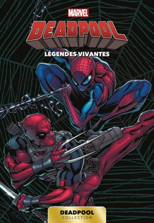 Légendes vivantes - Deadpool (Carrefour), tome 6