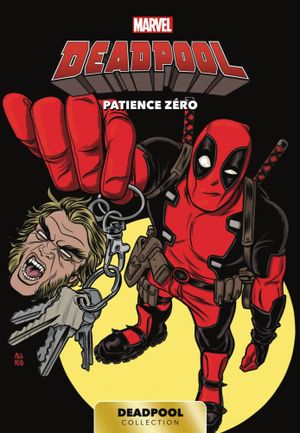 Patience zéro - Deadpool (Carrefour), tome 8