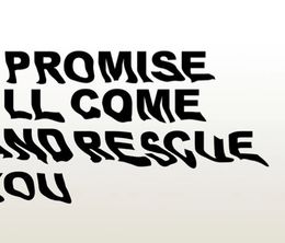 image-https://media.senscritique.com/media/000022157610/0/i_promise_i_ll_come_and_rescue_you.jpg