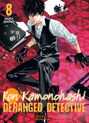 Ron Kamonohashi: Deranged Detective, tome 8