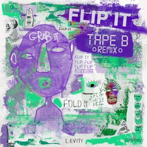 Flip It (Tape B remix)