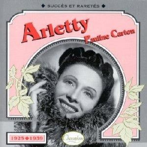 Arletty – Pauline Carton : Succès et raretés 1925–1939