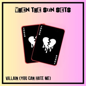 Villain (You Can Hate Me) (Single)