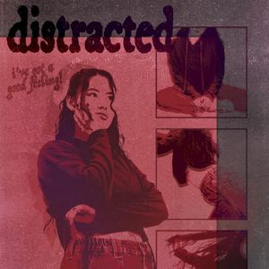 Distracted (Single)