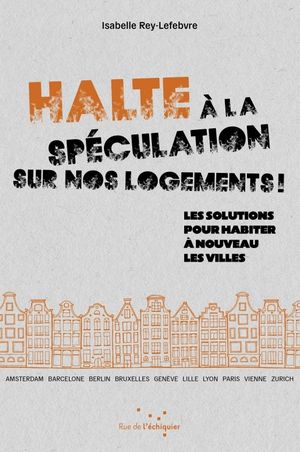 Halte à la spéculation sur nos logements