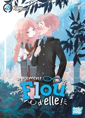 Tellement flou d'elle !, tome 2