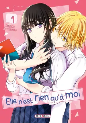 Elle n'est rien qu'à moi, tome 1
