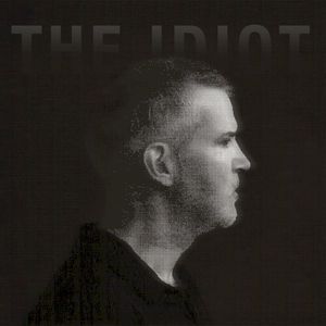 The idiot (Single)