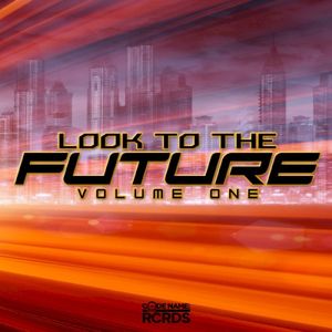 Look to the Future Volume One