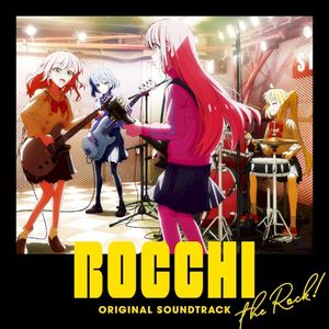 TV Animation "BOCCHI THE ROCK!" Original Soundtrack (OST)