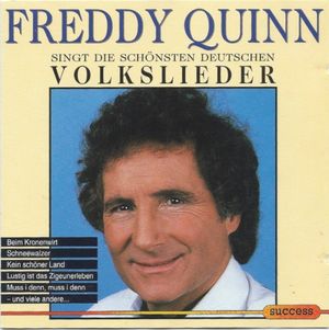 Freddy Quinn singt die schönsten deutschen Volkslieder