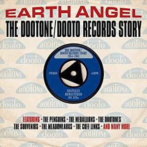 Earth Angel: The Dootone/Dooto Records Story