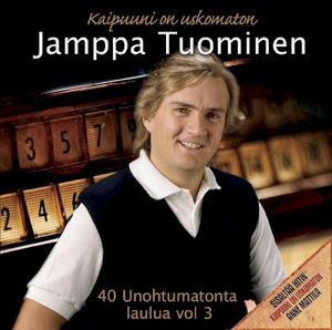 40 Unohtumatonta laulua 3 - Kaipuuni on uskomaton