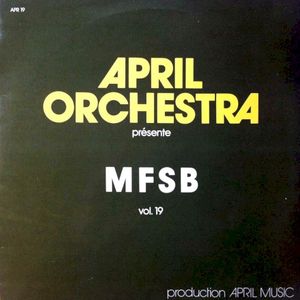 April Orchestra Présente MFSB, Vol. 19