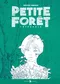 Petite forêt, intégrale