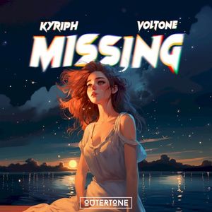 Missing (KYRIPH & Voltone remix)