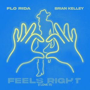 Feels Right (I Love It) [When In Miami] (EP)