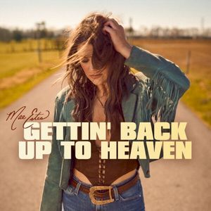 Gettin’ Back Up to Heaven (Single)