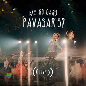 Aiz Ko Garš Pavasar's? (live at Ķīpsalas Halle, Rīga, 2024) (Live)