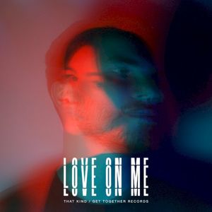 Love On Me (Single)