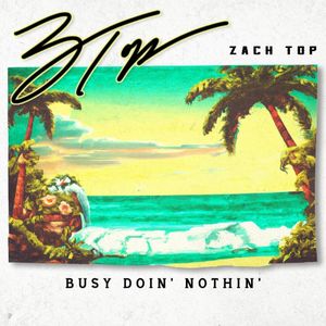 Busy Doin' Nothin' (Single)