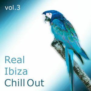 Real Ibiza Chill Out (Volume 3)