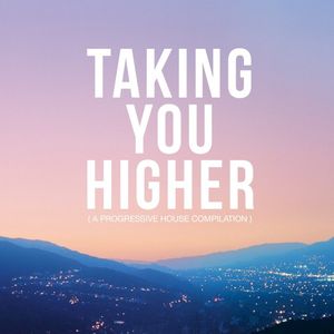 Taking You Higher