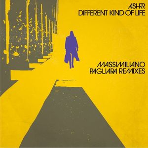 Different Kind of Life (Massimiliano Pagliara Remixes) (Single)