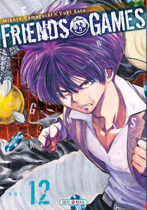 Friends Games, tome 12