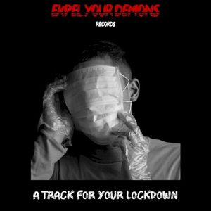 A Track for Your Lockdown