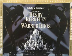 Lullaby of Broadway, the Best of Busby Berkeley at Warner Bros.