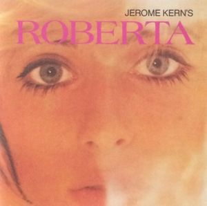 Jerome Kern’s Roberta (OST)