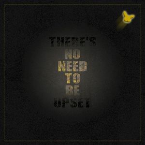 There's No Need to Be Upset EP (EP)