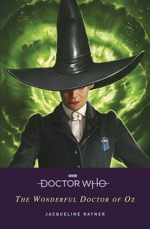 Doctor Who : The Wonderful Doctor Of Oz