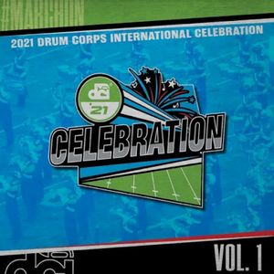 2021 Drum Corps International Celebration (Live)