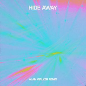 Hide Away (Alan Walker remix)