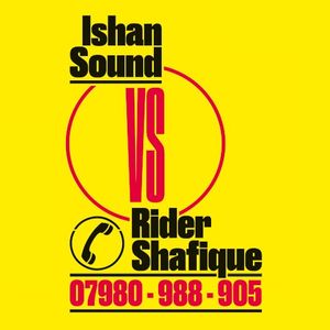 Ishan Sound Vs Rider Shafique (EP)