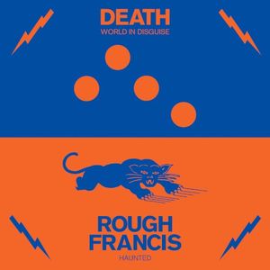 Death / Rough Francis Split (Single)