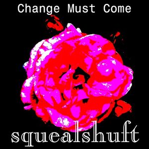 Change Must Come (Single)