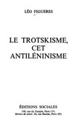 Le trotskisme, cet antiléninisme