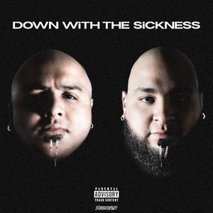 DOWN WiTH THE SiCKNESS (Single)