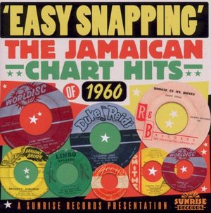 Easy Snapping: The Jamaican Chart Hits of 1960
